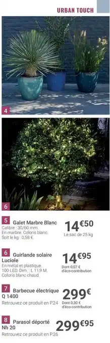 Gamm vert Galet Marbre Blanc, Guirlande Solaire, Barbecue électrique, Parasol Déporté offre