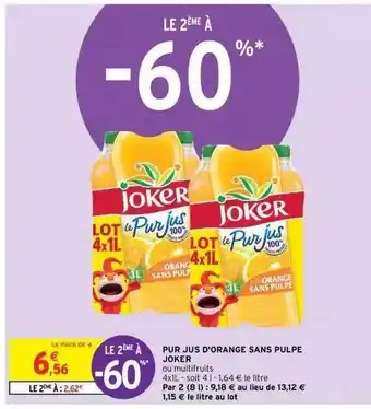 Intermarché Pur Jus D'orange Sans Pulpe Joker offre