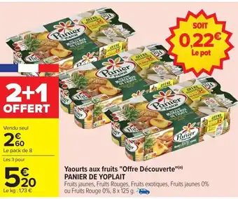 Carrefour Yaourts aux fruits "offre découverte " panier de yoplait offre