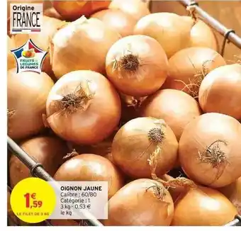 Intermarché Oignon Jaune offre