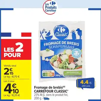 Carrefour Market CARREFOUR CLASSIC Fromage de brebis offre