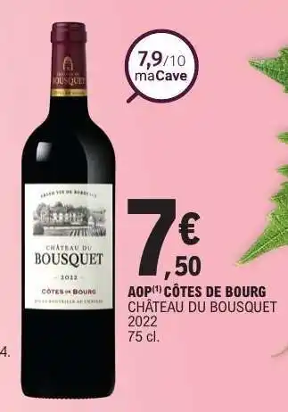 E.Leclerc CHÂTEAU DU BOUSQUET 2022 offre