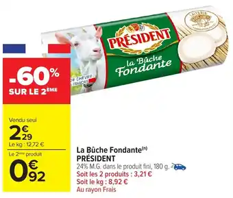 Carrefour Market PRESIDENT La Bûche Fondante offre