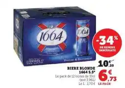 Super U BIERE BLONDE 1664 5,5° offre