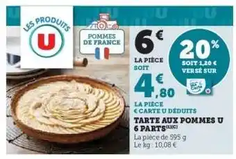 Super U Tarte aux pommes U 6 parts offre