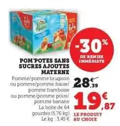 Hyper U POM'POTES SANS SUCRES AJOUTES MATERNE offre