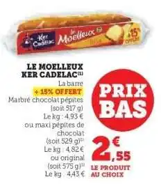 Hyper U LE MOELLEUX 'KER CADÉLAC' offre