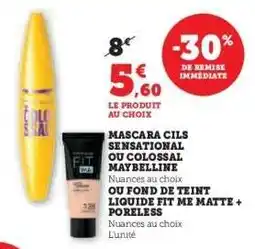 Mascara Cils Sensational ou Colossal Maybelline / Fond de Teint Liquide Fit Me Matte + Poreless