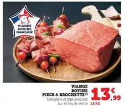 Hyper U Viande bovine : pièce à brochette offre
