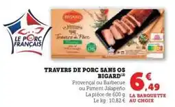 Hyper U Travers de porc sans os BIGARD offre