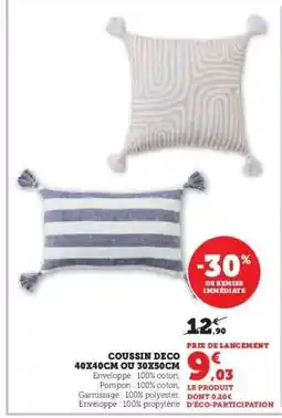 Hyper U COUSSIN DECO 40X40CM OU 30X50CM offre