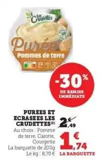 Hyper U PUREES ET ECRASEES LES CRUDETTES offre