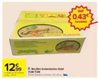 Carrefour Nouilles instantanées Halal YUM YUM offre