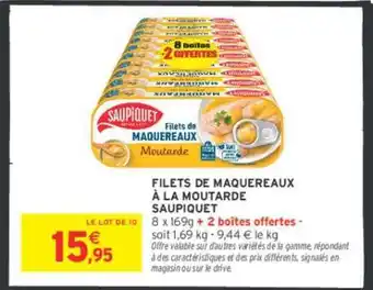 Intermarché SAUPIQUET FILETS DE MAQUEREAUX À LA MOUTARDE offre