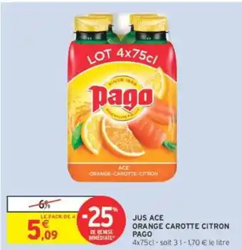 Intermarché PAGO JUS ACE ORANGE CAROTTE CITRON offre