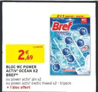 Intermarché BREF BLOC WC POWER ACTIV' OCÉAN X2 offre