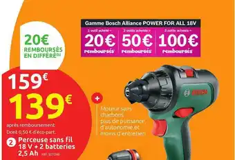 Mr Bricolage Gamme Bosch Alliance Power For All 18v, Perceuse Sans Fil 18 V + 2 Batteries 2,5 Ah offre