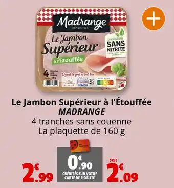 Coccinelle Supermarché Le jambon supérieur à l'étouffée madrange offre