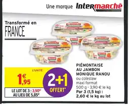 Intermarché Monique Ranou Piémontaise au jambon offre