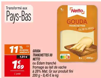 Netto Netto Gouda Tranchettes X8 offre