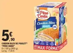 E.Leclerc Père dodu - cordon bleu de poulet offre
