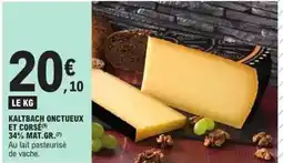 Kaltbach - onctueux et corsé