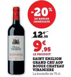 U Express Chateau viramiere - saint emilion grand cru aop rouge offre