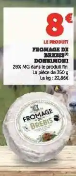 Hyper U FROMAGE DE BREBIS DOMINIONI offre