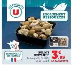 U Express Bulots cuits U offre