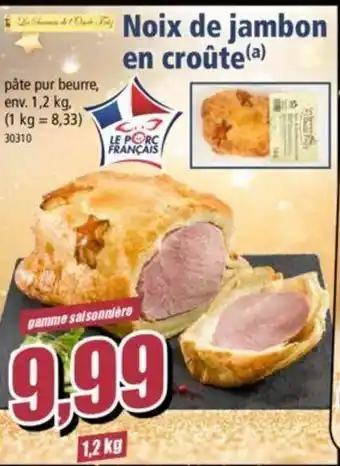 Norma Noix de jambon en croûte offre