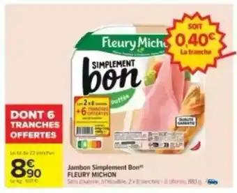 Carrefour Jambon Simplement Bon offre