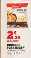 Hyper U GNOCCHI SCHNEIDER offre