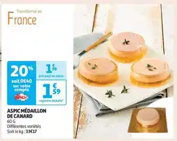 Auchan ASPIC MÉDAILLON DE CANARD offre
