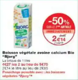 Monoprix Boisson végétale avoine calcium bio bjorg offre