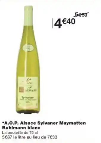 Monoprix A.o.p. alsace sylvaner maymatten ruhlmann blanc offre