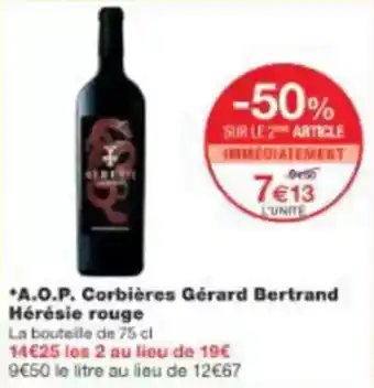 Monoprix A.o.p. corbières gérard bertrand hérésie rouge offre