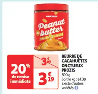 Auchan Beurre de cacahuètes onctueux prozis offre