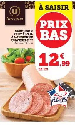U Express Saucisson cuit à l'ail à l'ancienne u saveurs offre