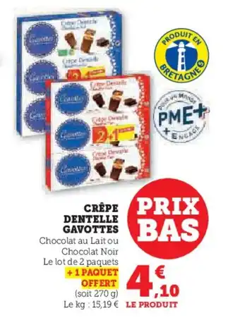 Hyper U GAVOTTES Crepe dentelle offre