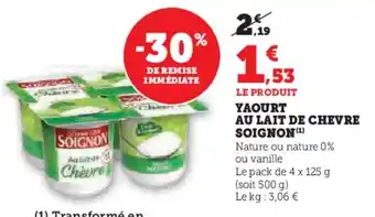 Hyper U SOIGNON Yaourt au lait de chevre offre