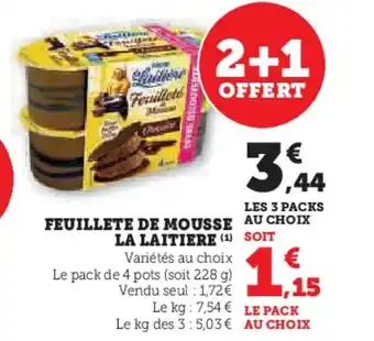 Hyper U LA LAITIERE Feuillete de mousse offre