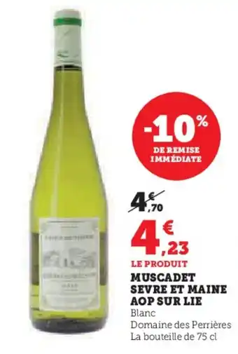 Hyper U Muscadet sevre et maine aop sur lie offre