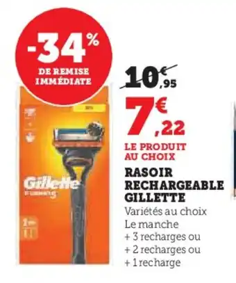 Hyper U GILLETTE Rasoir rechargeable offre