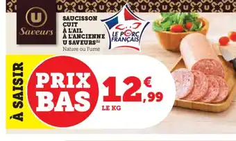 Hyper U Saucisson cuit a l'ail à l'ancienne u saveurs offre