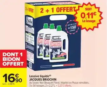 Carrefour Market JACQUES BRIOCHIN Lessive liquide offre