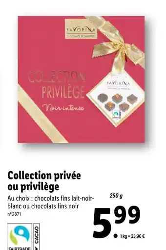 Lidl Collection Privée Ou Privilège offre