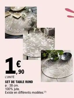 E.Leclerc SET DE TABLE ROND offre