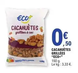 E.Leclerc CACAHUÈTES GRILLÉES “ECO+” offre