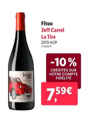 Lidl Fitou Jeff Carrel La Tire offre