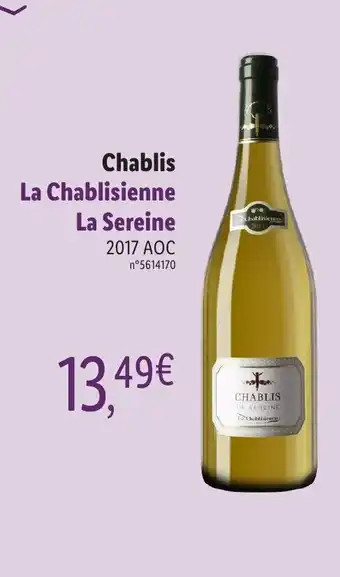 Chablis La Chablisienne La Sereine